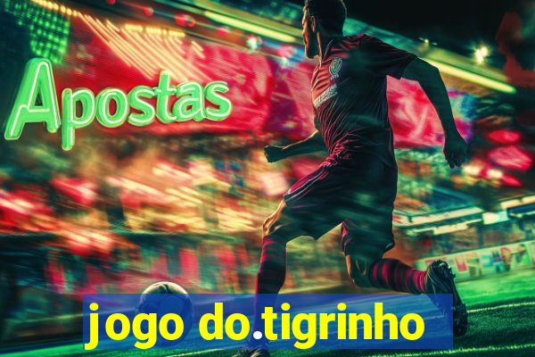 jogo do.tigrinho